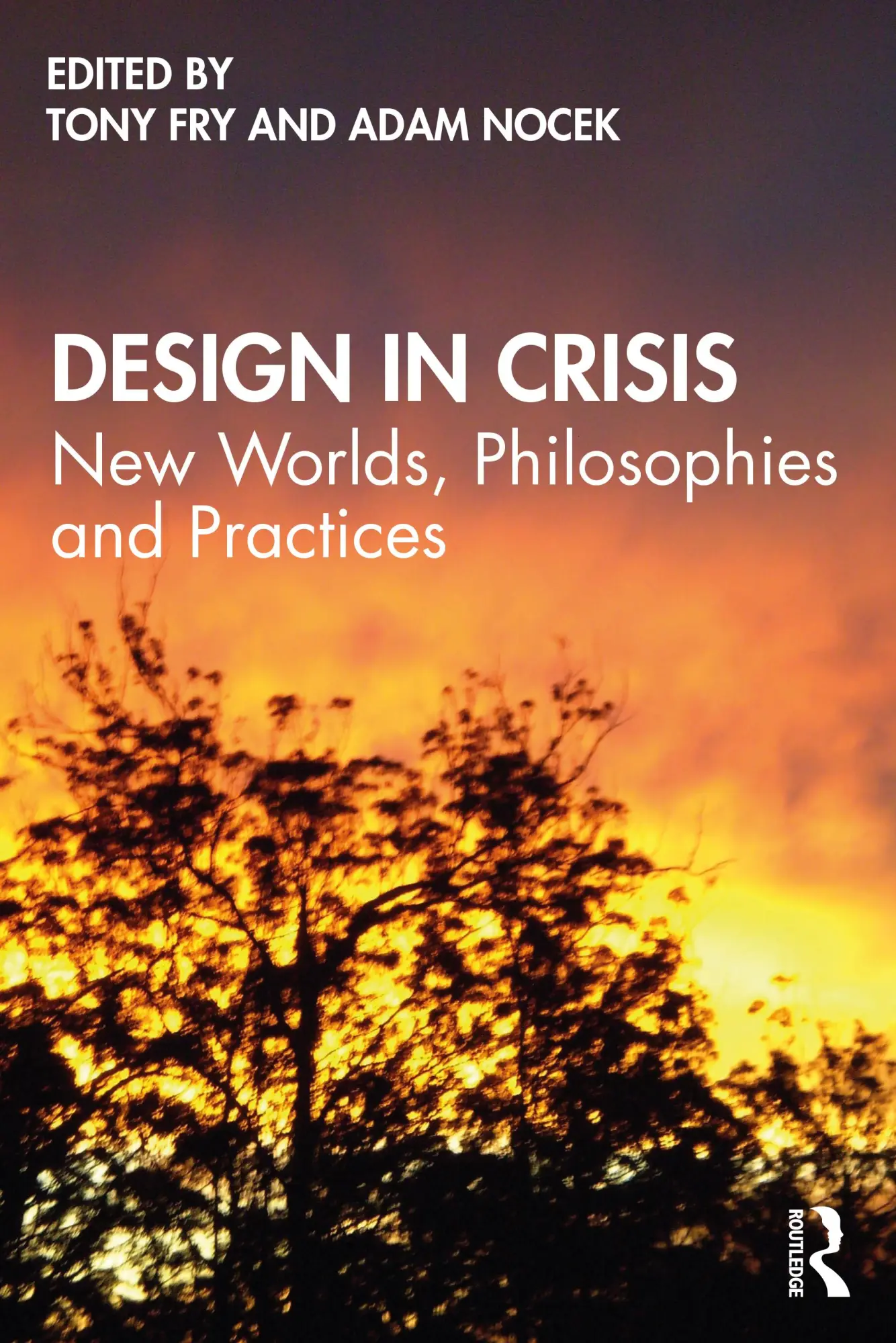 Cover: 9780367898540 | Design in Crisis | New Worlds, Philosophies and Practices | Buch
