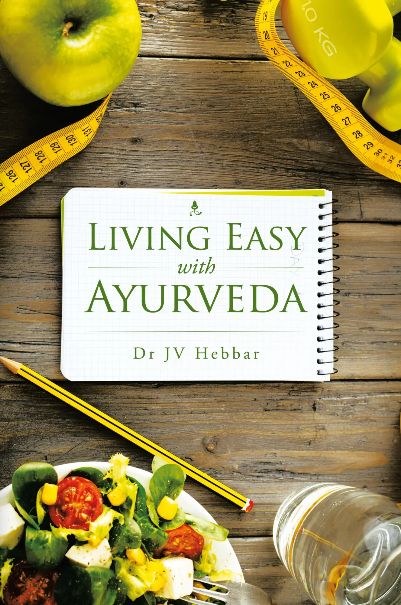 Cover: 9781482848540 | Living Easy With Ayurveda | Jv Hebbar | Taschenbuch | Englisch | 2015