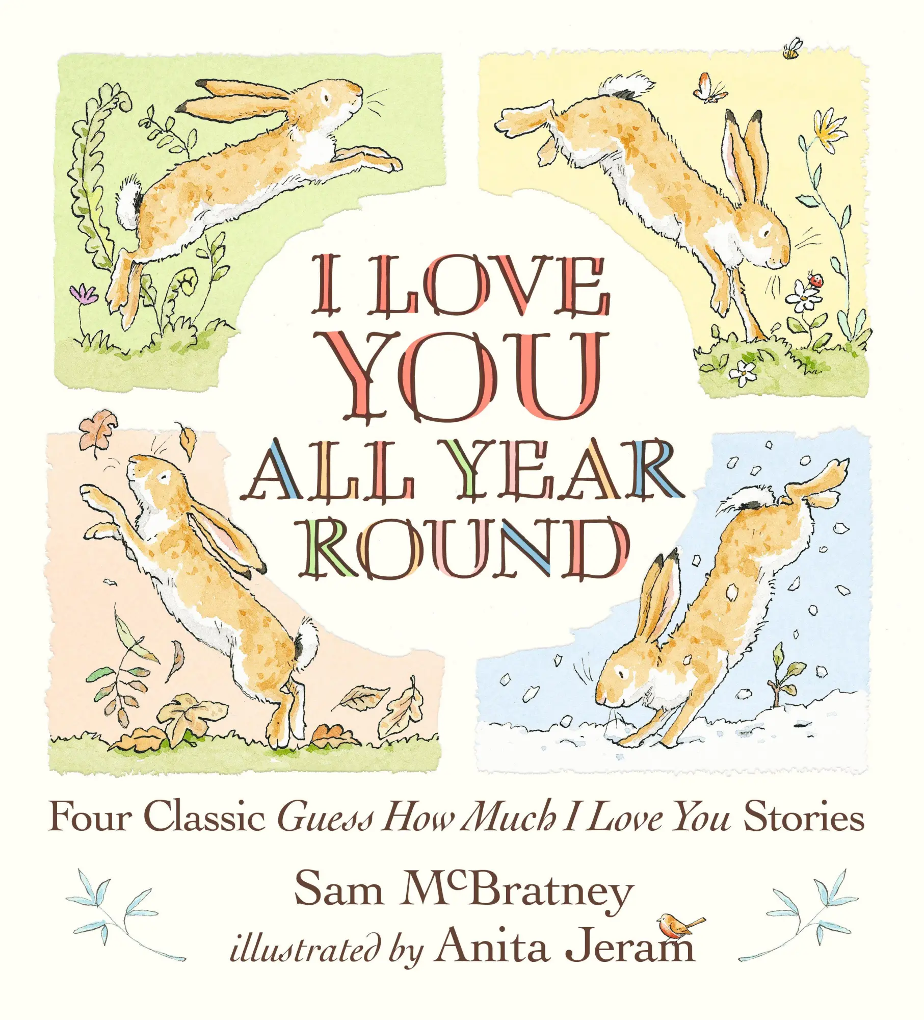 Cover: 9781536228540 | I Love You All Year Round: Four Classic Guess How Much I Love You...