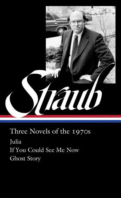 Peter Straub: Three Novels of the 1970s (Loa #402)