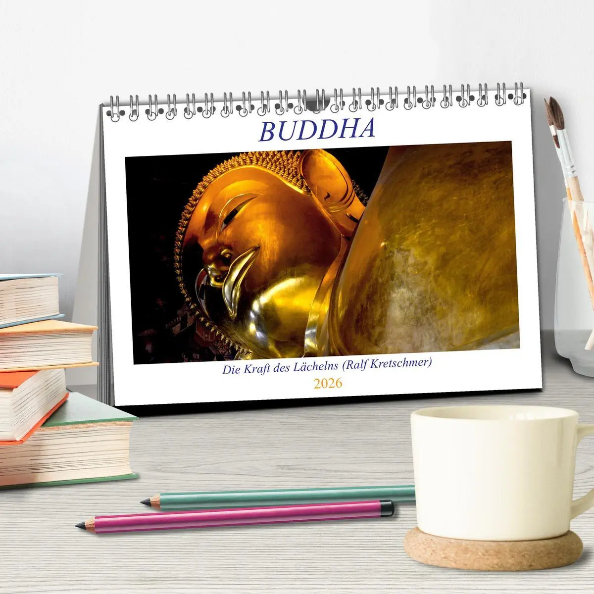 Bild: 9783457448540 | Buddha - Die Kraft des Lächelns (Ralf Kretschmer) (Tischkalender...