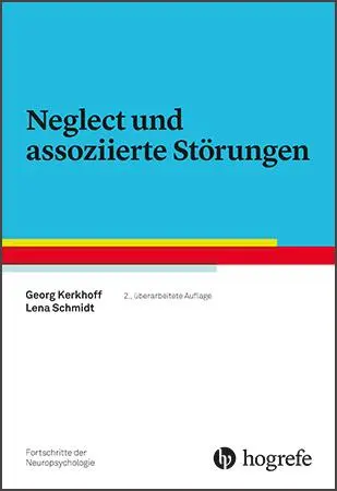Cover: 9783801728540 | Neglect und assoziierte Störungen | Georg Kerkhoff (u. a.) | Buch