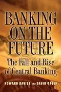 Cover: 9780691138640 | Banking on the Future – The Fall and Rise of Central Banking | Buch