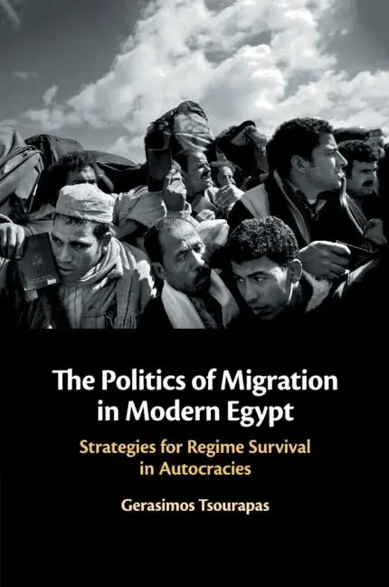 Cover: 9781108468640 | The Politics of Migration in Modern Egypt | Gerasimos Tsourapas | Buch