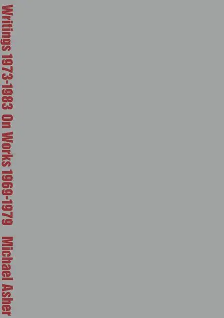 Cover: 9781732098640 | Michael Asher: Writings 1973-1983 on Works 1969-1979 | Buchloh | Buch