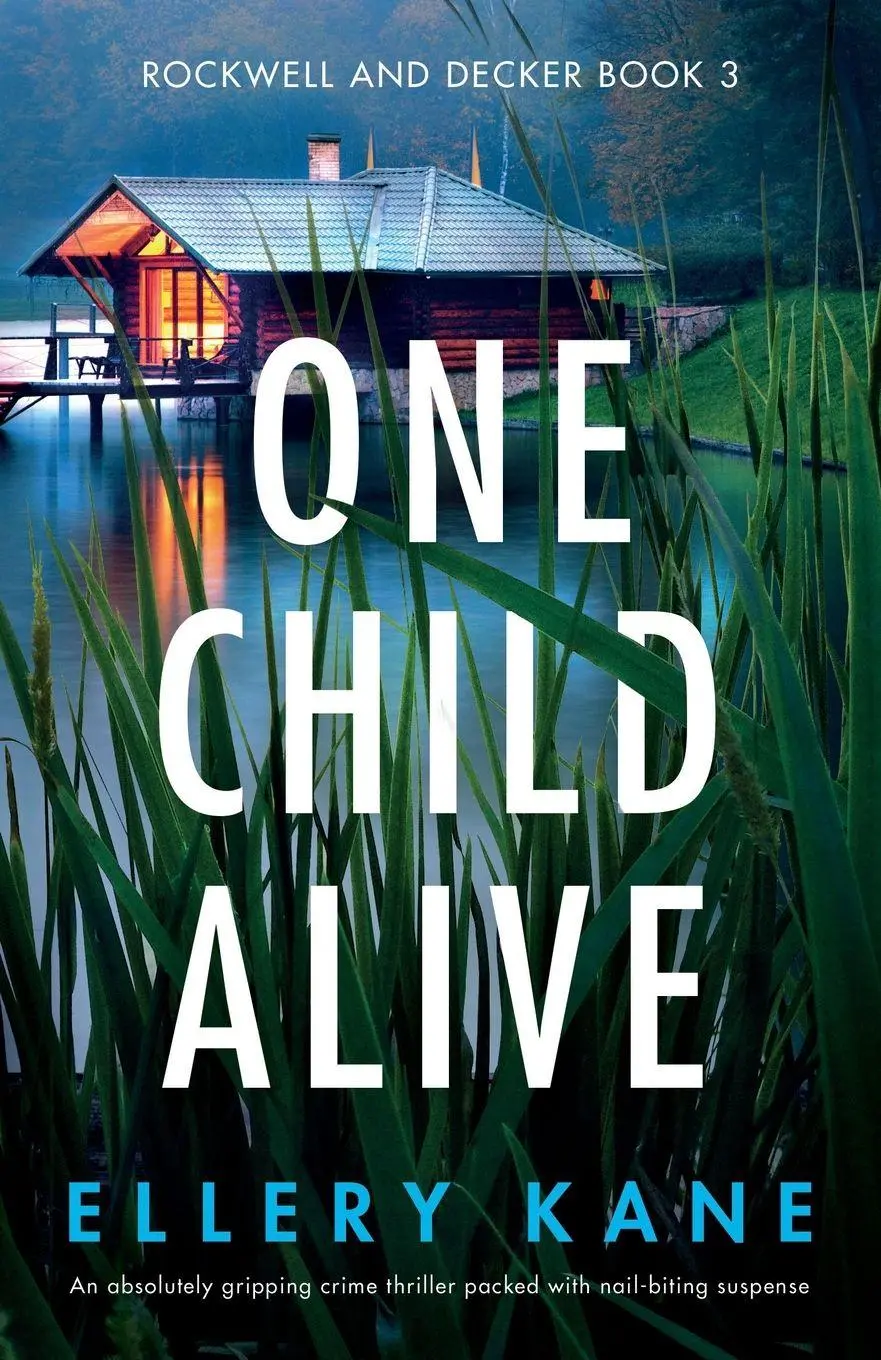 Cover: 9781838888640 | One Child Alive | Ellery Kane | Taschenbuch | Rockwell and Decker