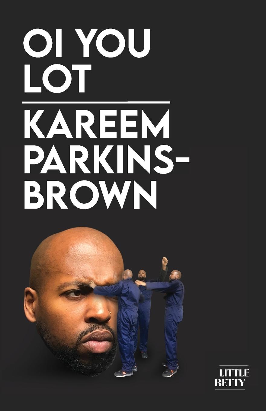 Cover: 9781913268640 | Oi You Lot | Kareem Parkins-Brown | Taschenbuch | Englisch | 2024