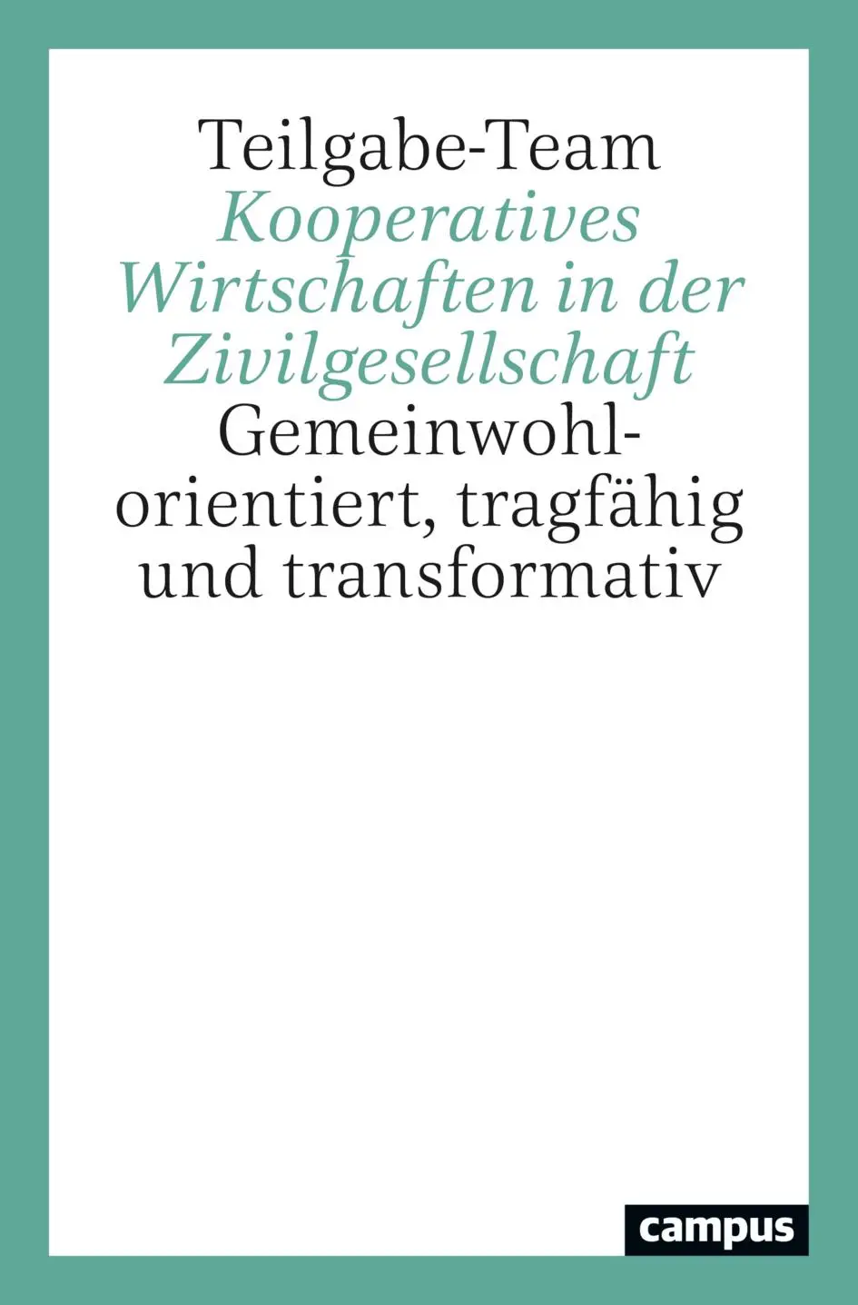 Cover: 9783593518640 | Kooperatives Wirtschaften in der Zivilgesellschaft | Taschenbuch