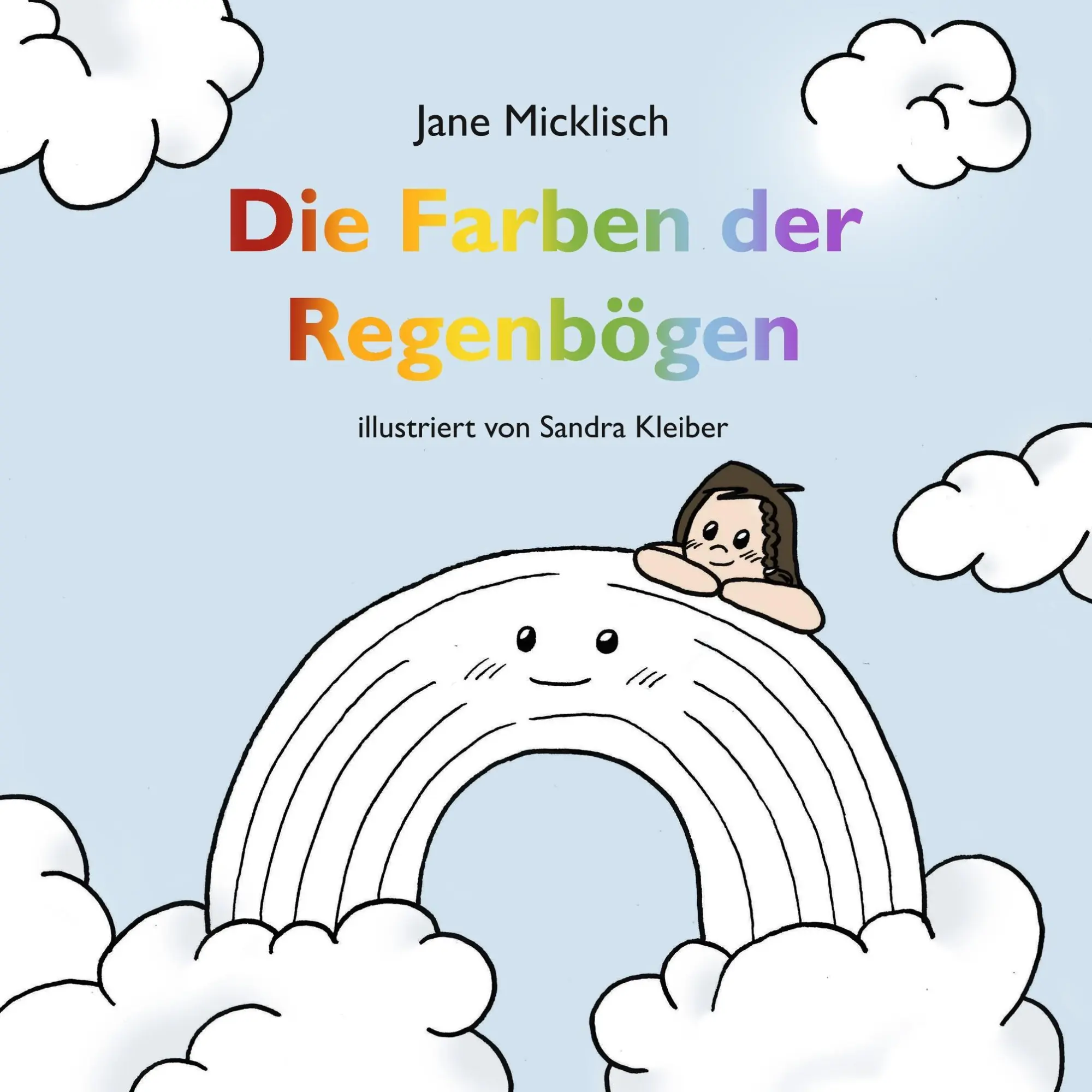 Cover: 9783746068640 | Die Farben der Regenbögen | Jane Micklisch | Taschenbuch | Paperback