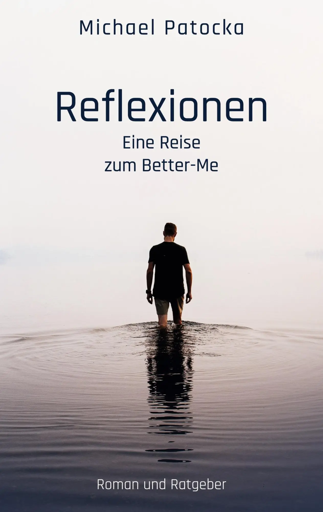 Cover: 9783769388640 | Reflexionen | Eine Reise zum Better-Me | Michael Patocka | Taschenbuch