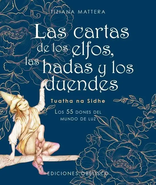 Cover: 9788491118640 | Las Cartas de Los Elfos, Hadas Y Duendes | Tizziana Mattera | Buch