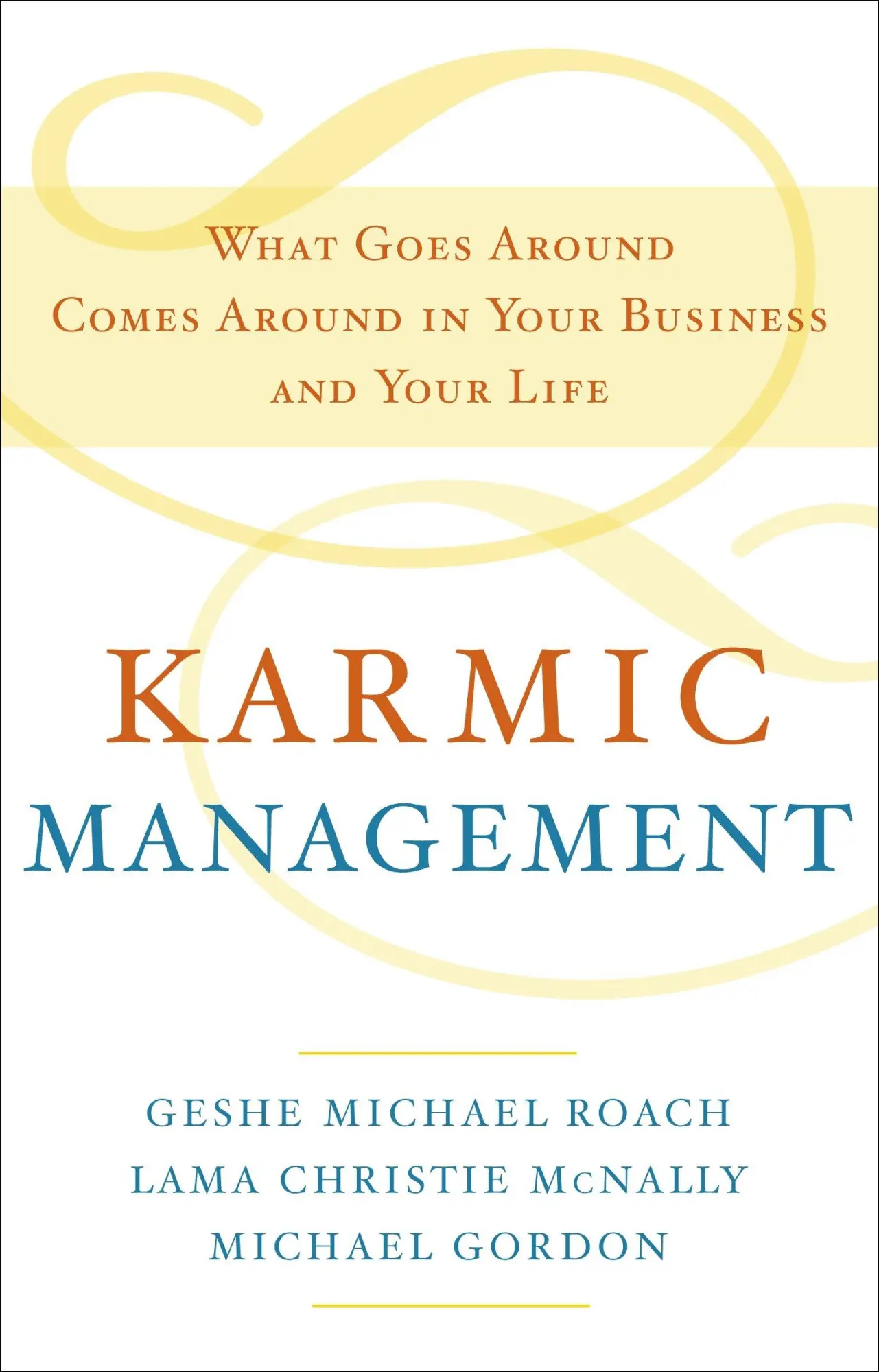 Cover: 9780385528740 | Karmic Management | Geshe Michael Roach (u. a.) | Buch | 160 S. | 2009