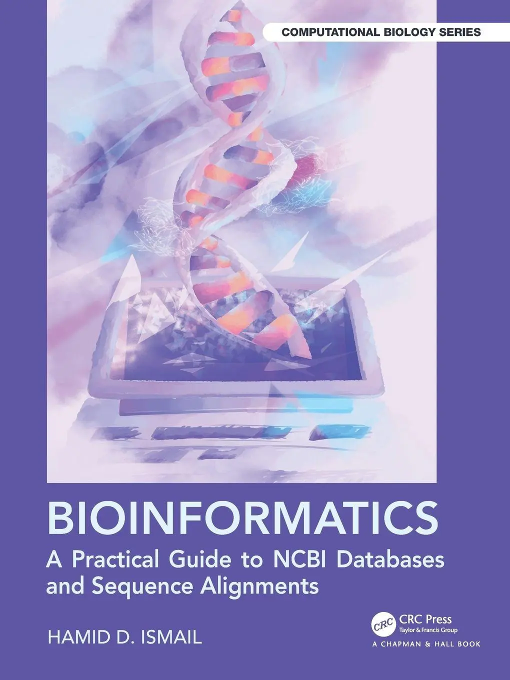 Cover: 9781032128740 | Bioinformatics | Hamid D. Ismail | Taschenbuch | Englisch | 2025