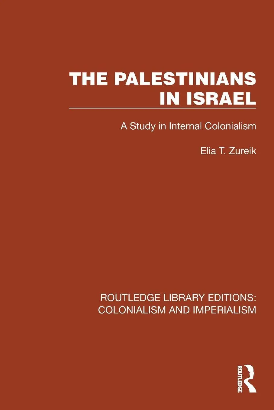 Cover: 9781032438740 | The Palestinians in Israel | A Study in Internal Colonialism | Zureik