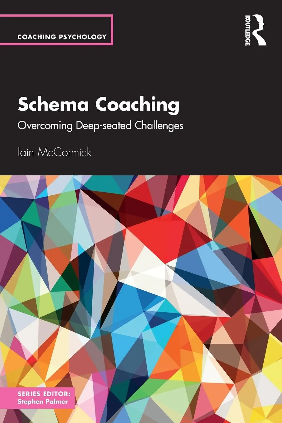 Cover: 9781032818740 | Schema Coaching | Overcoming Deep-seated Challenges | Iain McCormick