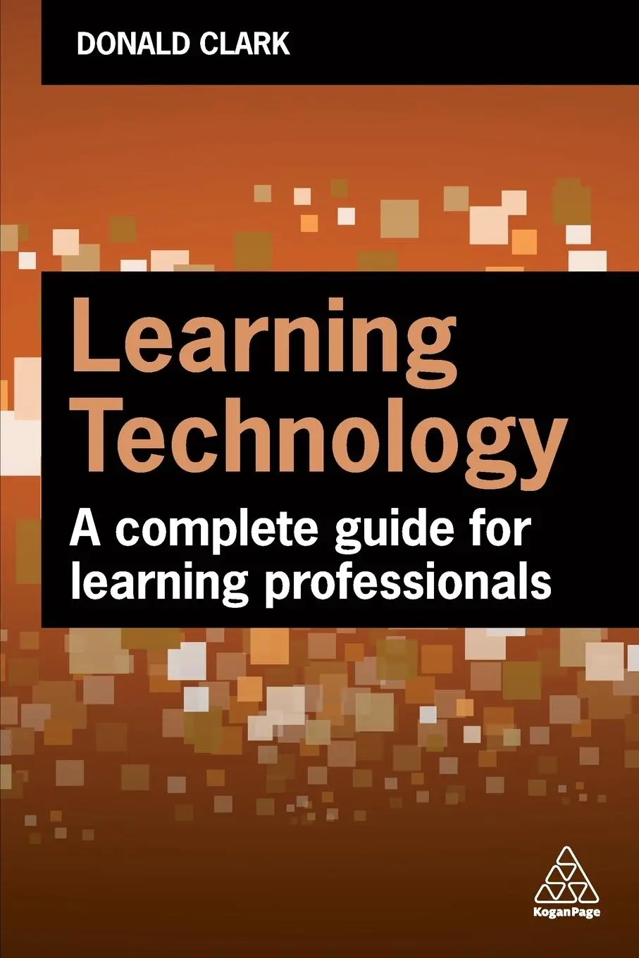Cover: 9781398608740 | Learning Technology | A Complete Guide for Learning Professionals