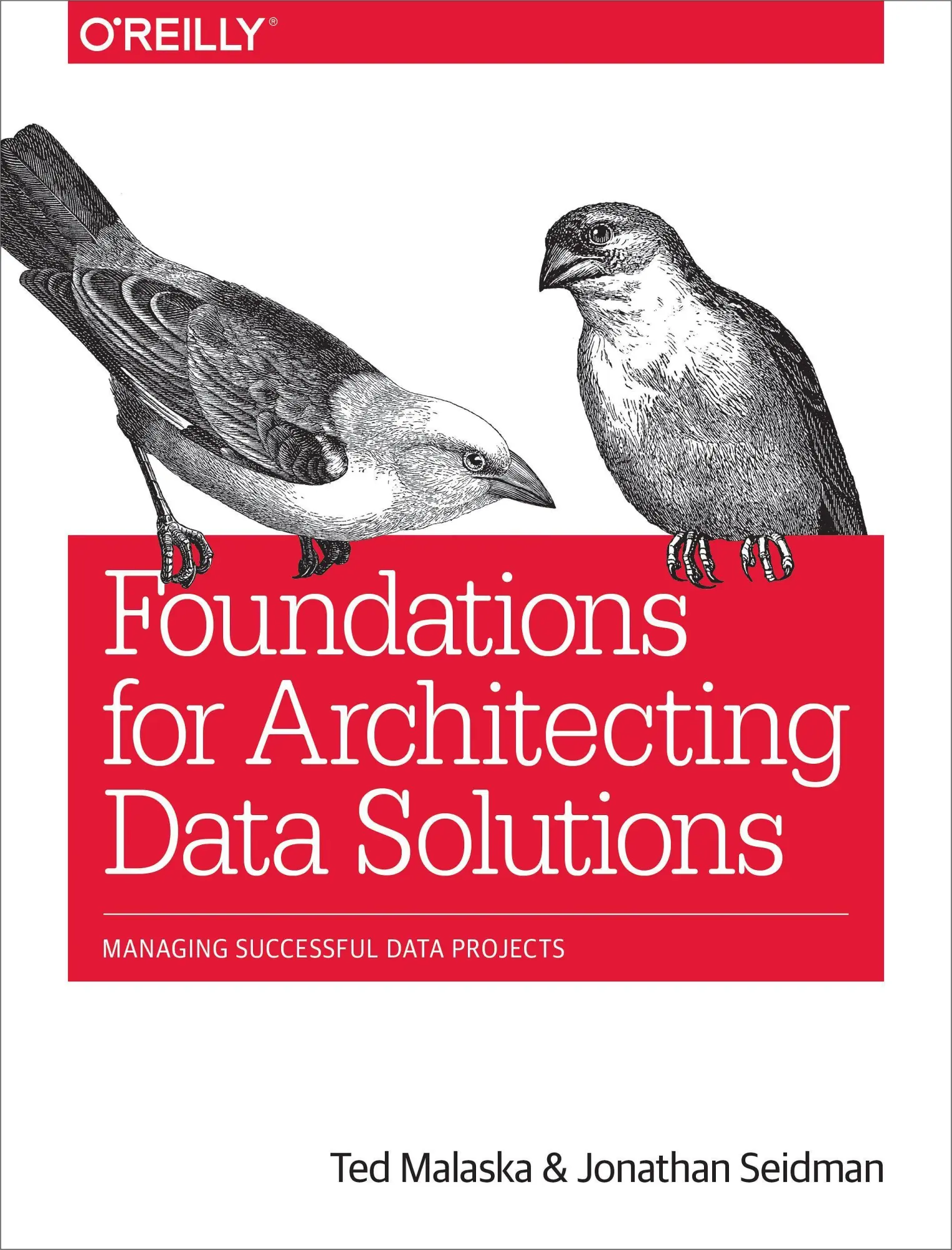 Cover: 9781492038740 | Foundations for Architecting Data Solutions | Jonathan Seidman (u. a.) Cover: 9781492038740 | Foundations for Architecting Data Solutions | Jonathan Seidman (u. a.)