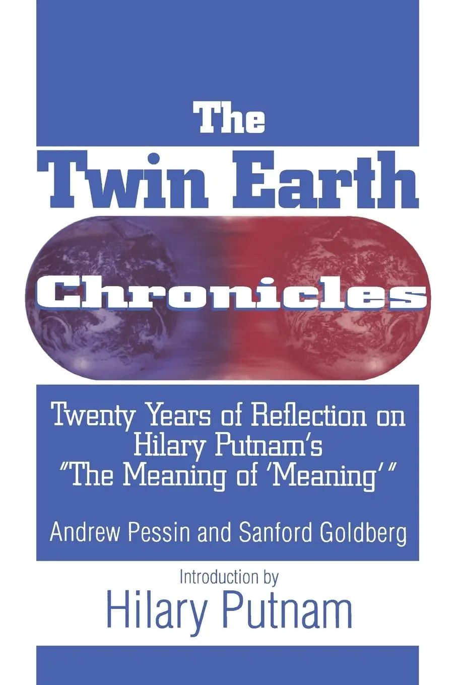 Cover: 9781563248740 | The Twin Earth Chronicles | Andrew Pessin (u. a.) | Taschenbuch | 1996