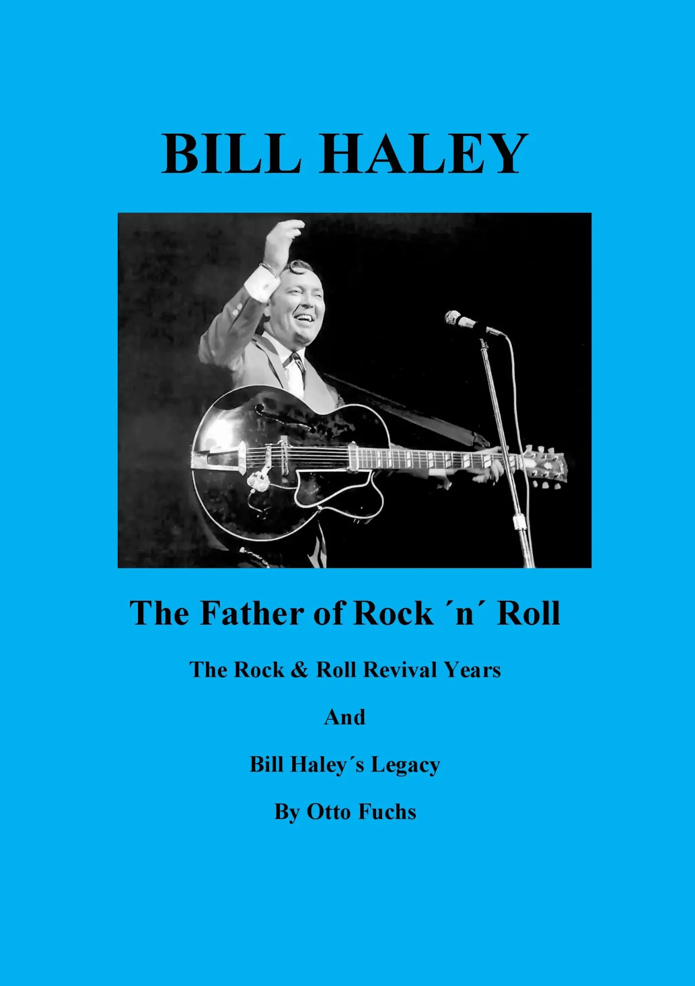 Cover: 9783741248740 | Bill Haley - The Father Of Rock &amp; Roll - Book 2 | Otto Fuchs | Buch