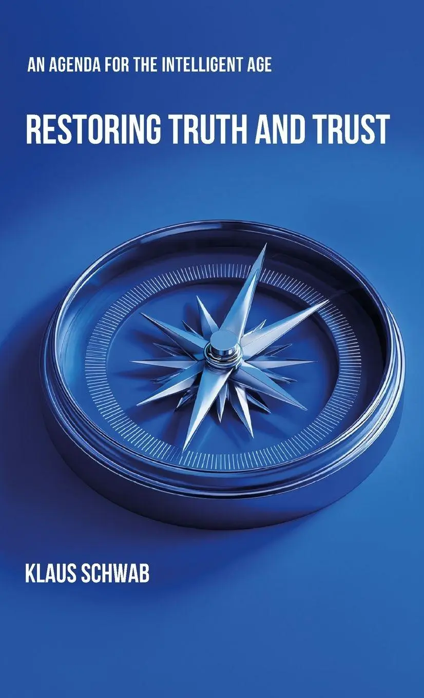Cover: 9782970198840 | Restoring Truth and Trust | An Agenda for the Intelligent Age | Schwab
