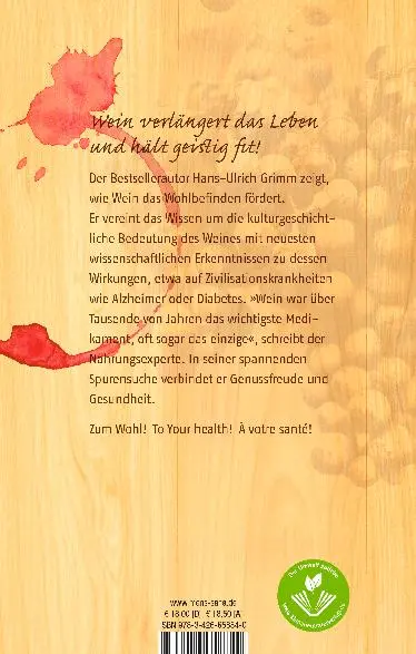 Rückseite: 9783426658840 | Wein ist gesund | Wie er uns stärkt und glücklich macht | Grimm | Buch