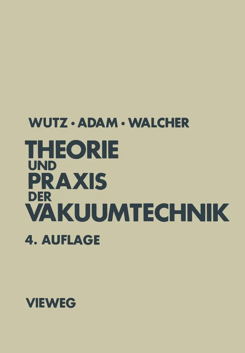 Cover: 9783528248840 | Theorie und Praxis der Vakuumtechnik | Max Wutz (u. a.) | Taschenbuch