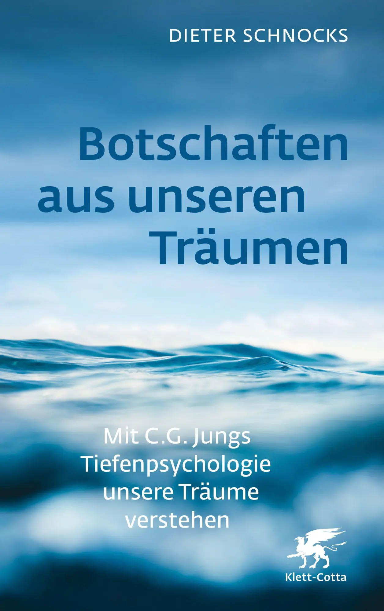 Cover: 9783608988840 | Botschaften aus unseren Träumen | Dieter Schnocks | Taschenbuch | 2025