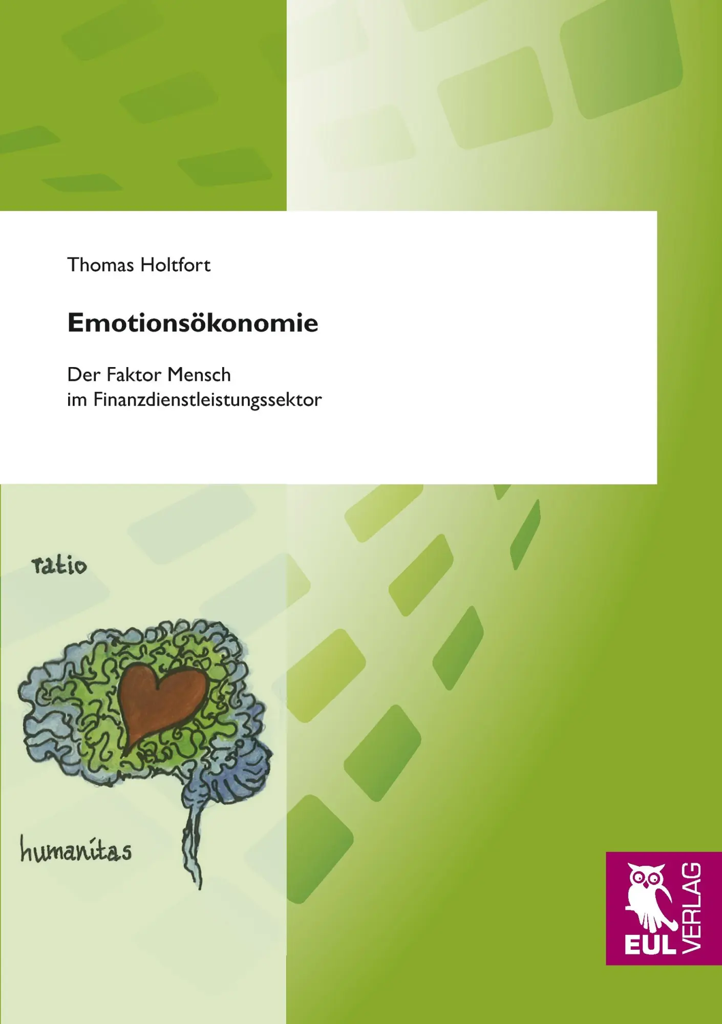 Cover: 9783899368840 | Emotionsökonomie | Der Faktor Mensch im Finanzdienstleistungssektor