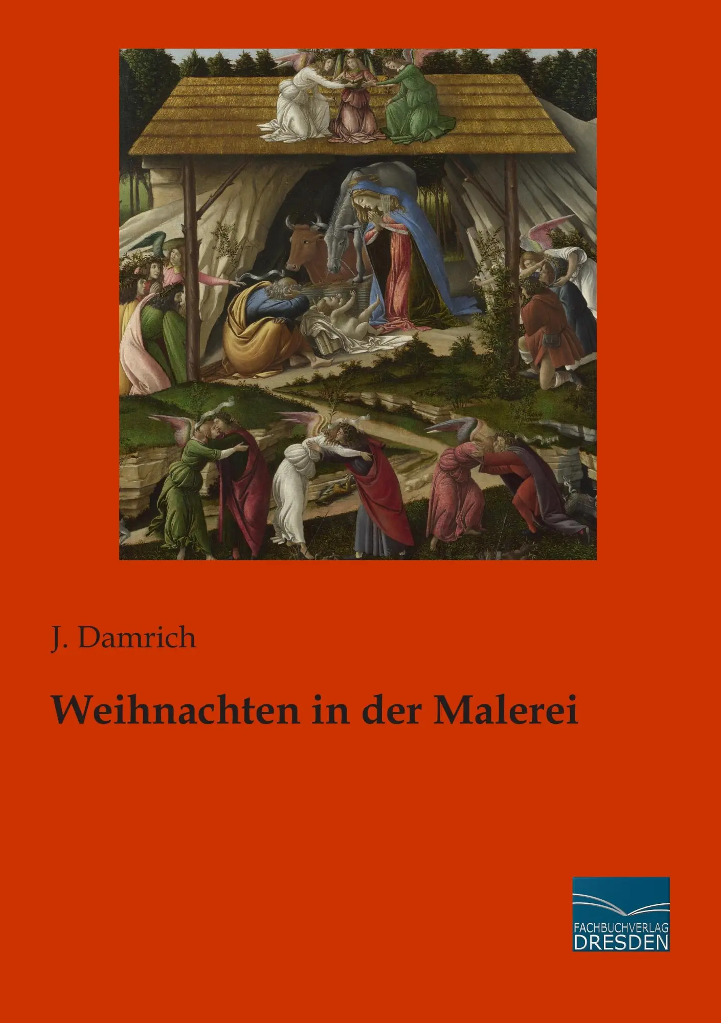Cover: 9783956928840 | Weihnachten in der Malerei | J. Damrich | Taschenbuch | 52 S. | 2015