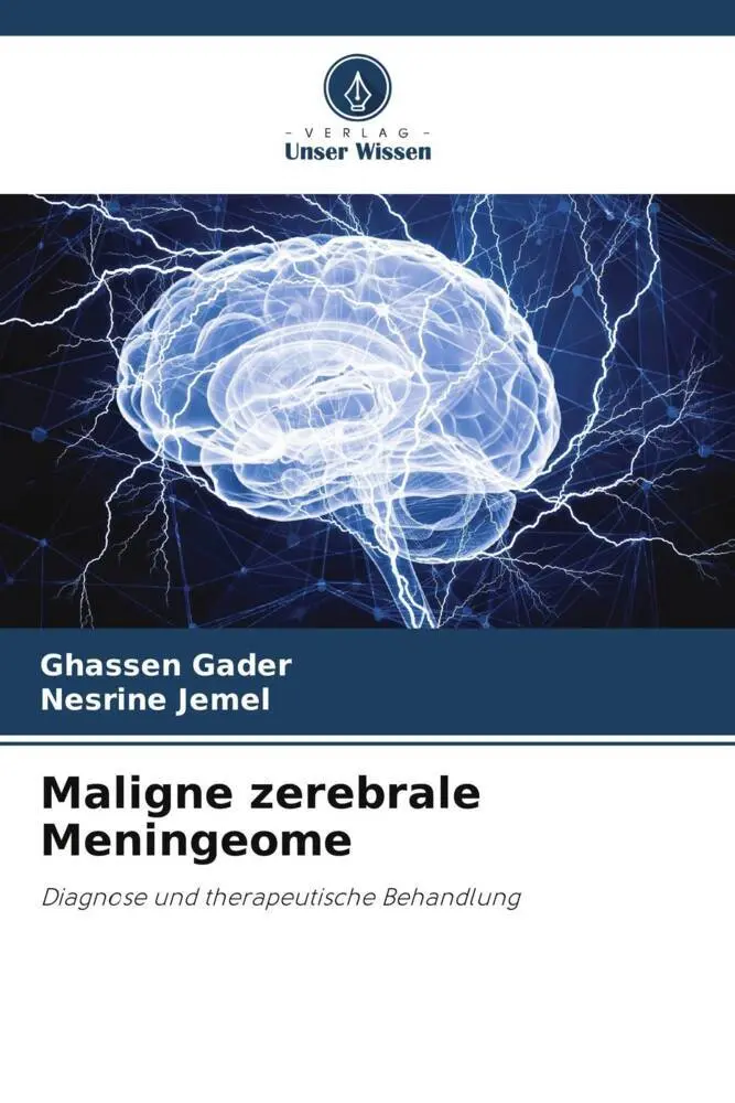 Cover: 9786208178840 | Maligne zerebrale Meningeome | Diagnose und therapeutische Behandlung