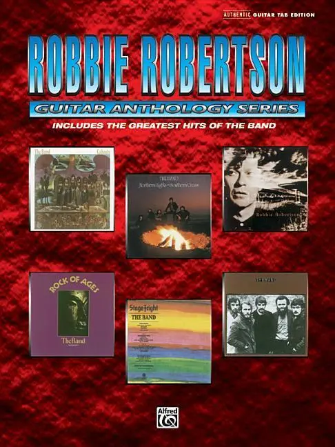 Cover: 9780769278940 | Robbie Robertson - Guitar Anthology | Robbie Robertson | Taschenbuch