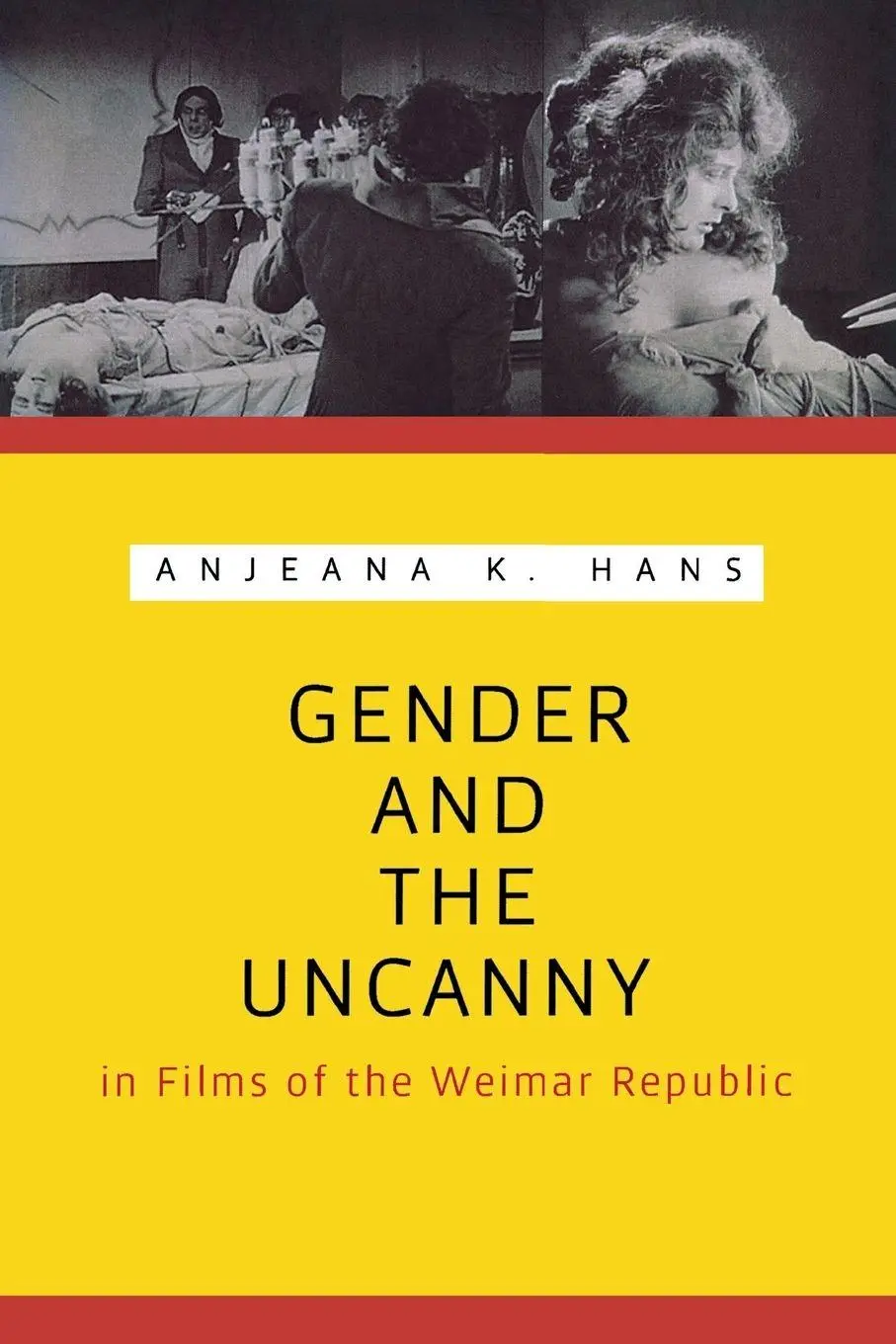 Cover: 9780814338940 | Gender and the Uncanny in Films of the Weimar Republic | Anjeana Hans