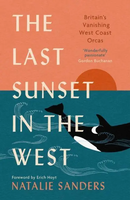 Cover: 9781780278940 | The Last Sunset in the West | Natalie Sanders | Taschenbuch | Englisch