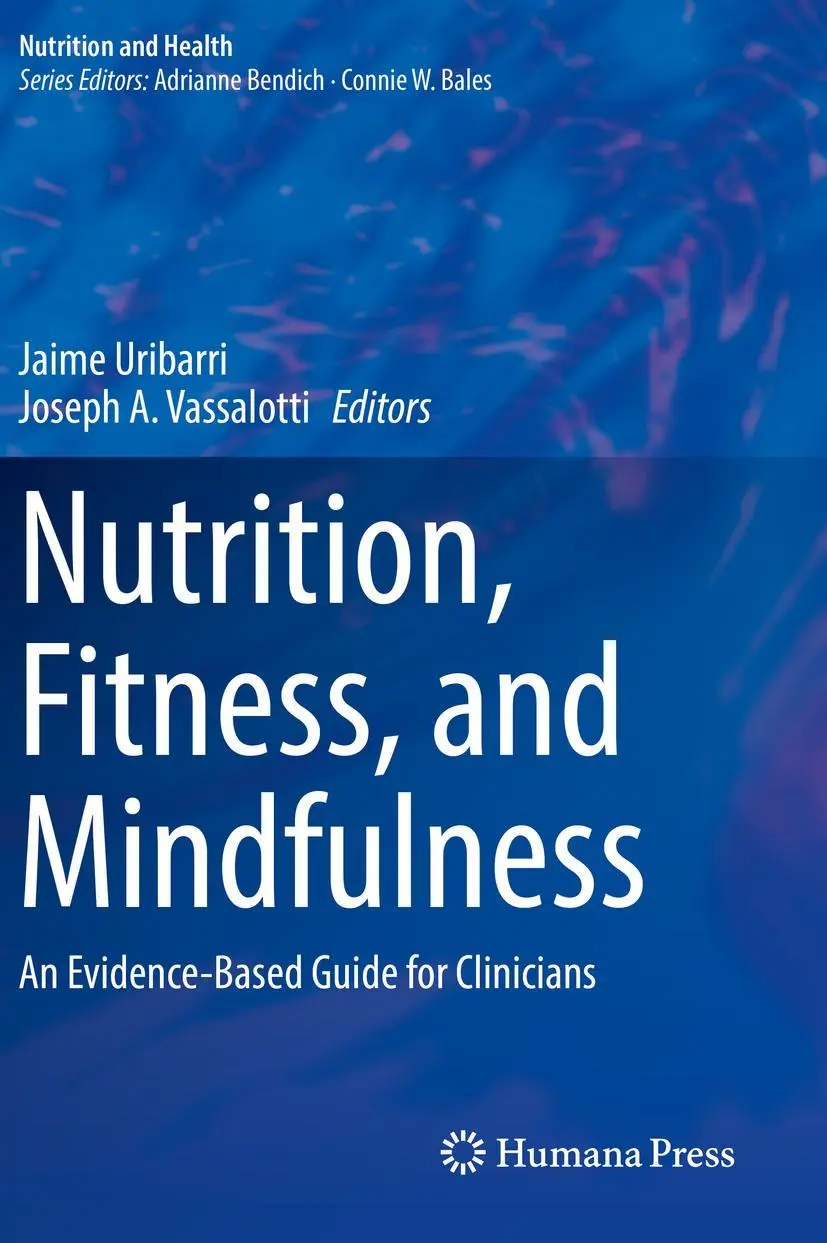 Cover: 9783030308940 | Nutrition, Fitness, and Mindfulness | Joseph A. Vassalotti (u. a.)