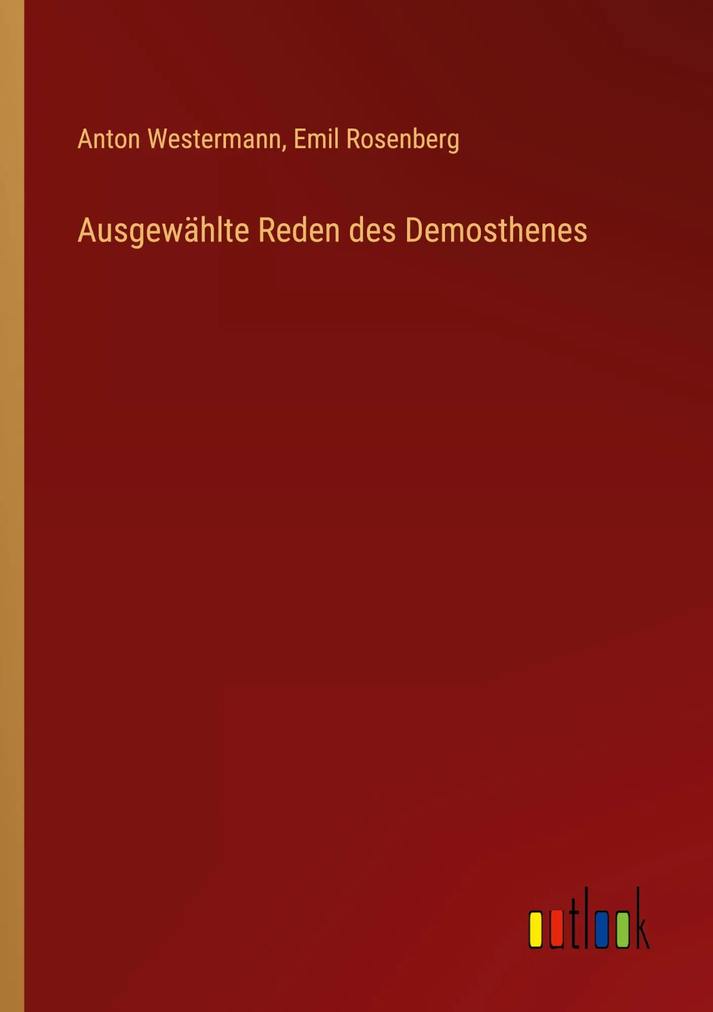 Cover: 9783368238940 | Ausgewählte Reden des Demosthenes | Anton Westermann (u. a.) | Buch