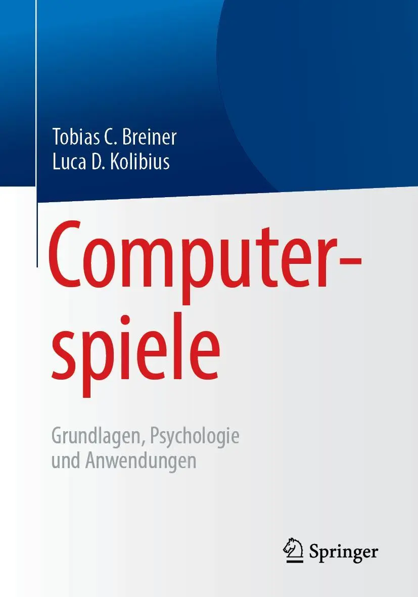 Cover: 9783662578940 | Computerspiele: Grundlagen, Psychologie und Anwendungen | Taschenbuch Cover: 9783662578940 | Computerspiele: Grundlagen, Psychologie und Anwendungen | Taschenbuch
