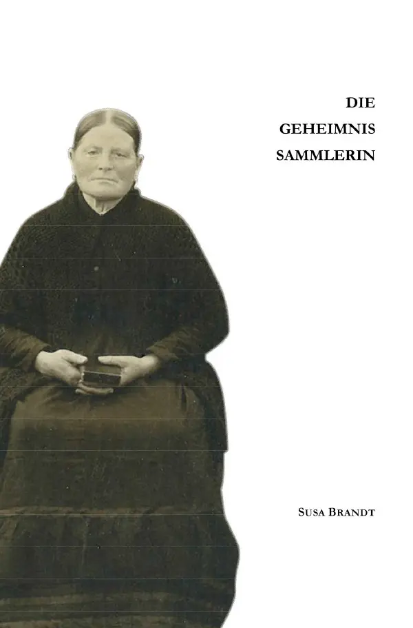 Cover: 9783748568940 | Die Geheimnissammlerin | Susa Brandt | Taschenbuch | 52 S. | Deutsch