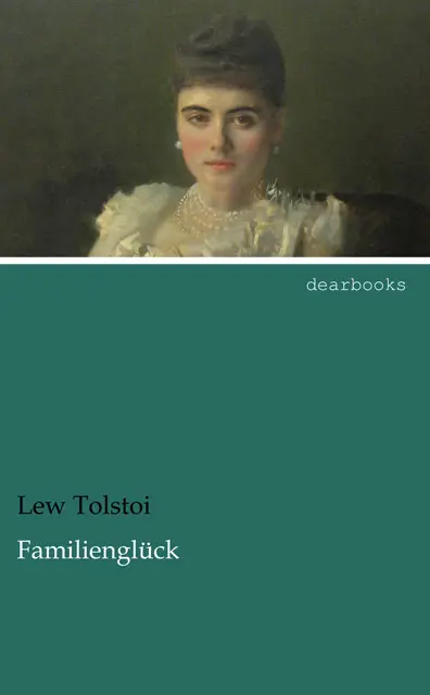 Cover: 9783954558940 | Familienglück | Lew Tolstoi | Taschenbuch | Paperback | 100 S. | 2021