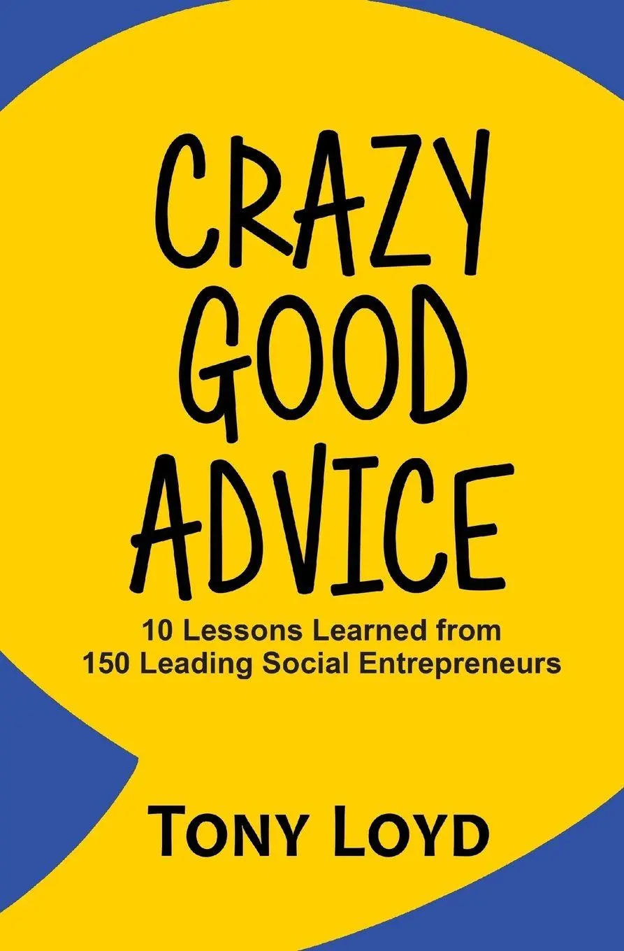 Cover: 9780692919040 | Crazy Good Advice | Tony Loyd | Taschenbuch | Kartoniert / Broschiert