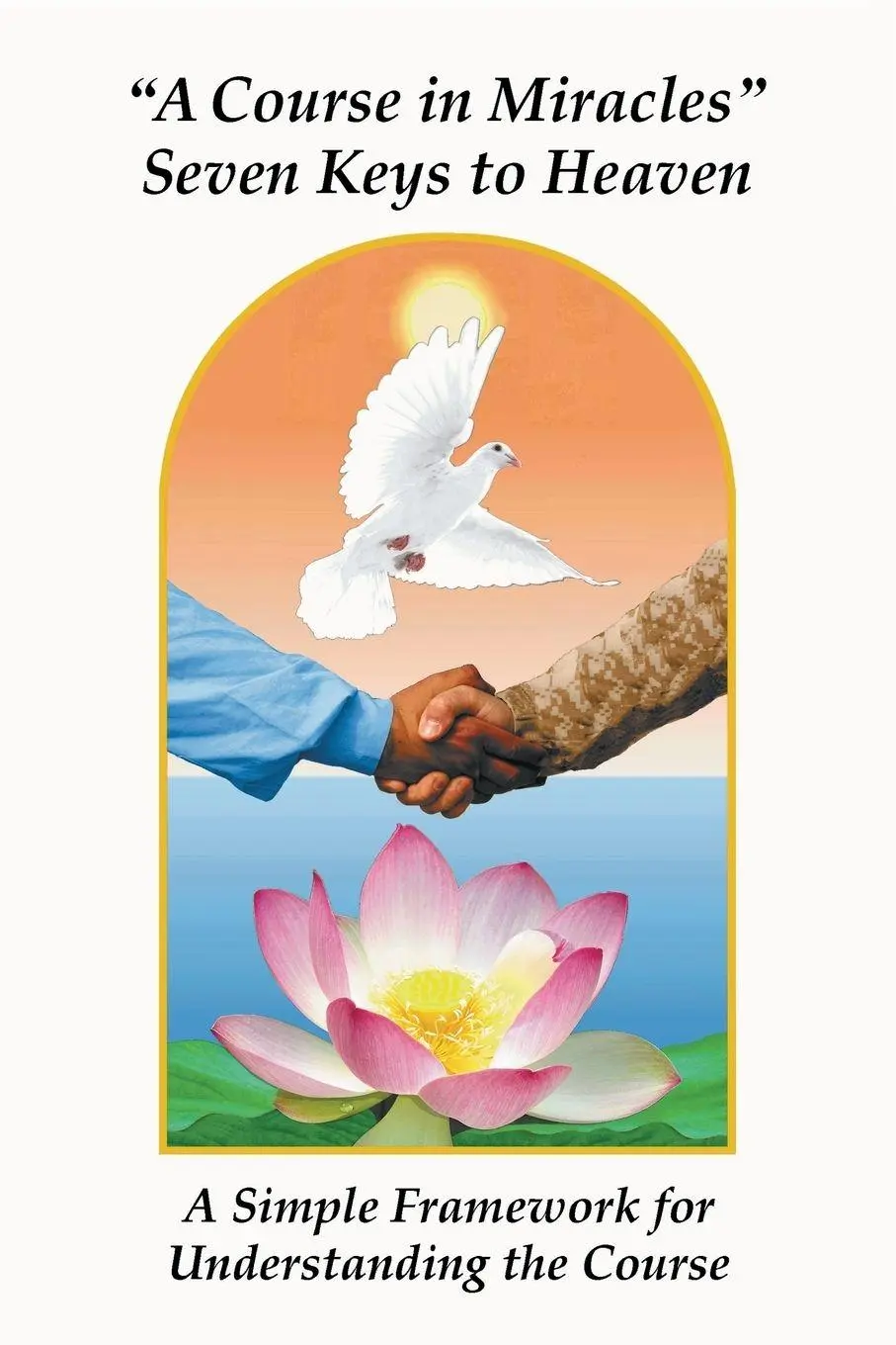 Cover: 9780984379040 | A Course in Miracles Seven Keys to Heaven | Donald James Giacobbe