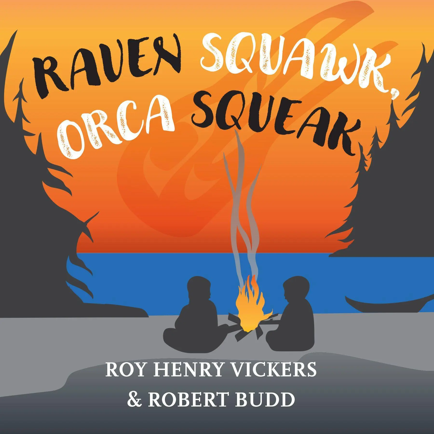 Cover: 9781550179040 | Raven Squawk, Orca Squeak | Roy Henry Vickers (u. a.) | Buch | 2020
