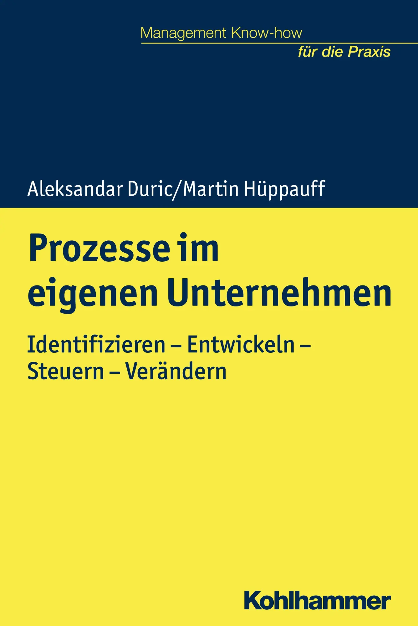 Cover: 9783170339040 | Prozesse im eigenen Unternehmen | Aleksandar/Hüppauff, Martin Duric