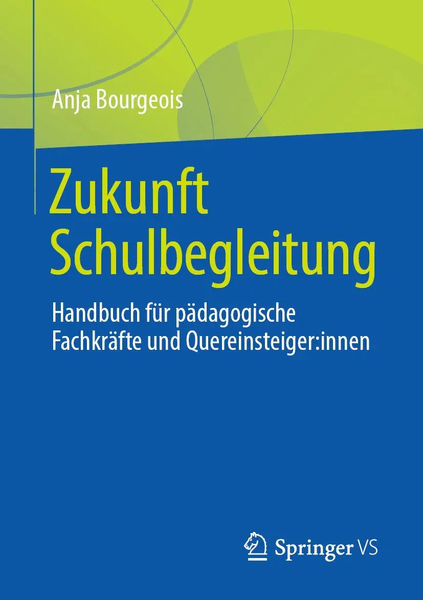Cover: 9783658509040 | Zukunft Schulbegleitung | Anja Bourgeois | Taschenbuch | xiii | 2026