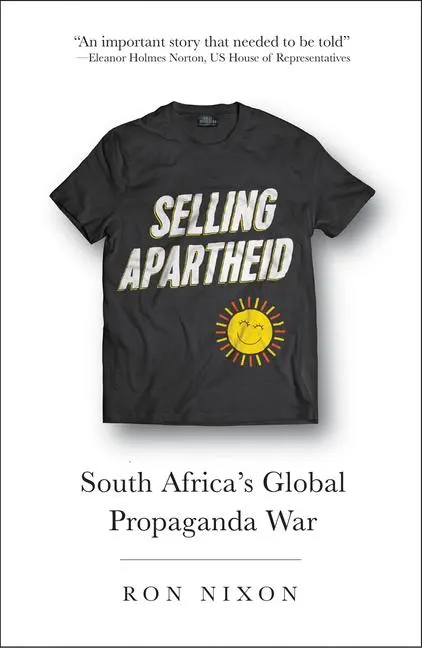 Cover: 9780745399140 | Selling Apartheid: South Africa's Global Propaganda War | Ron Nixon