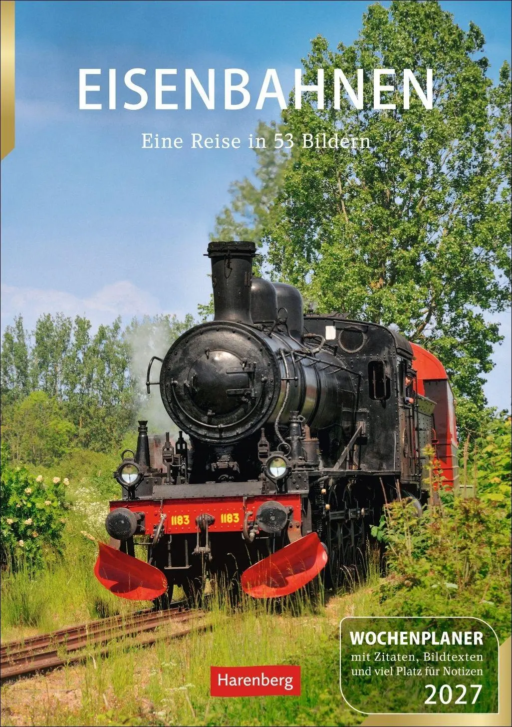 Cover: 9783840039140 | Eisenbahnen Wochenplaner 2027 - 53 faszinierende Fotografien | Schramm