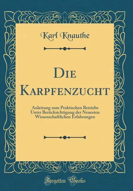 Cover: 9780364139240 | Knauthe, K: Karpfenzucht | Karl Knauthe | Buch | Gebunden | Deutsch