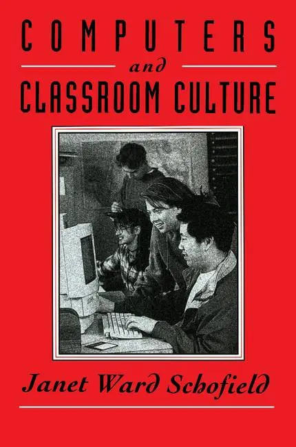 Cover: 9780521479240 | Computers and Classroom Culture | Janet Ward Schofield | Taschenbuch