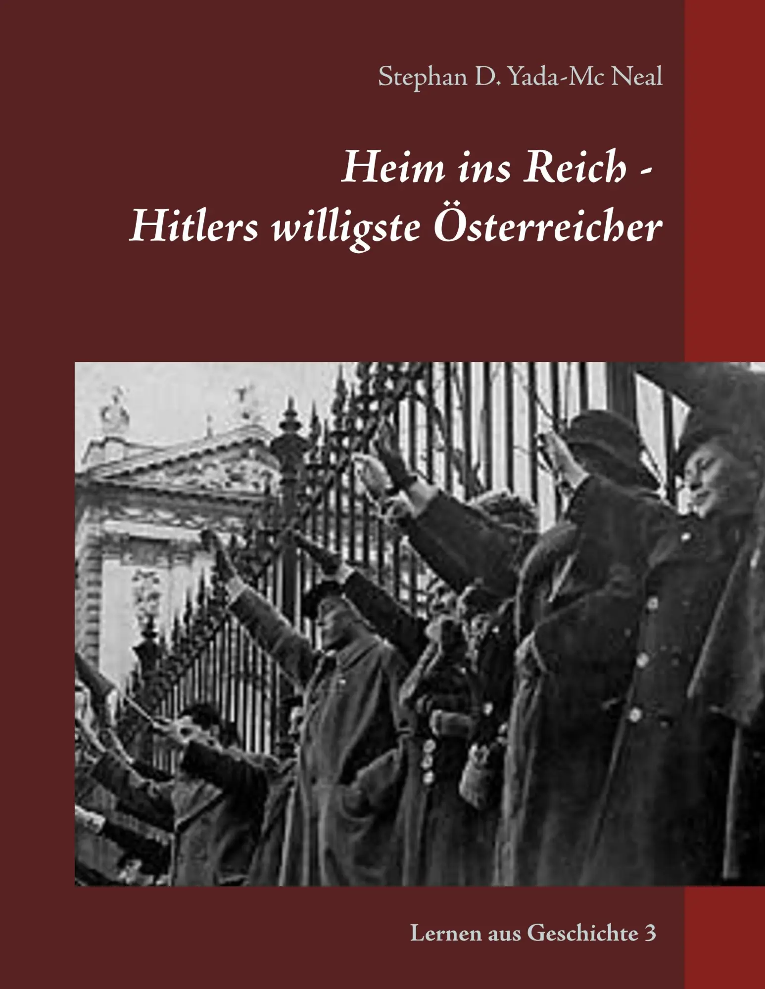 Cover: 9783748129240 | Heim ins Reich - Hitlers willigste Österreicher | Neal | Taschenbuch