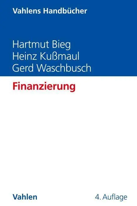 Cover: 9783800669240 | Finanzierung | Hartmut Bieg (u. a.) | Buch | gebunden | XLIII | 2023
