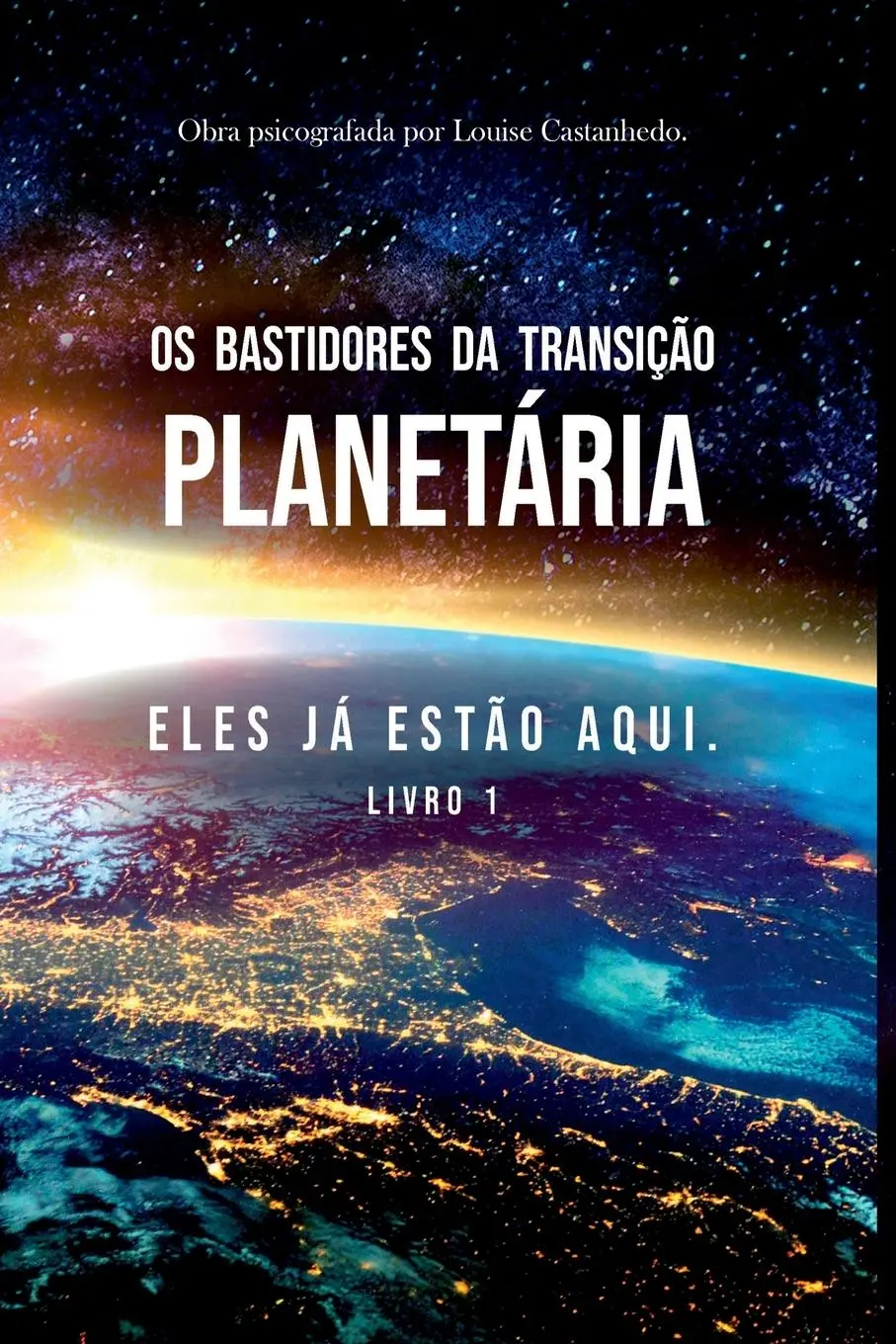 Cover: 9788547109240 | Os Bastidores Da Transição Planetária | Louise Castanhedo | Buch